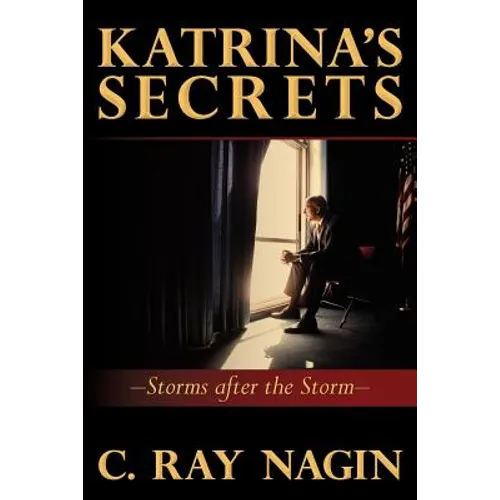 Katrina's Secrets: Storms After The Storm