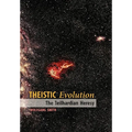 Theistic Evolution: The Teilhardian Heresy - Hardcover