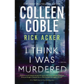 I Think I Was Murdered - Hardcover