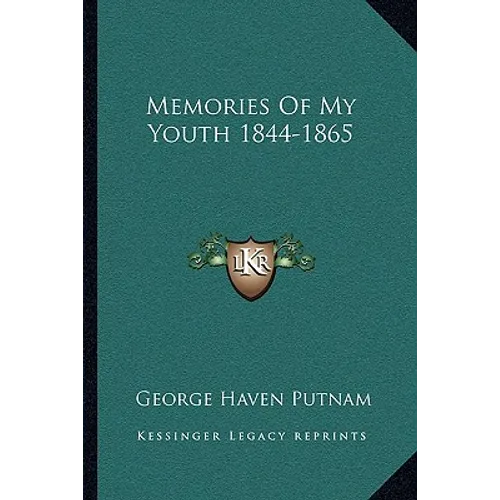 Memories Of My Youth 1844-1865