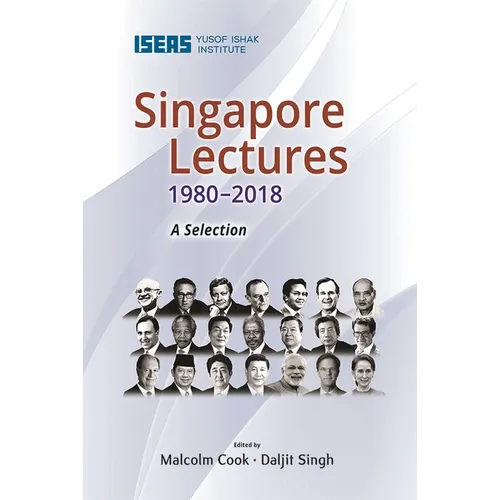 Singapore Lectures 1980-2018: A Selection - Hardcover
