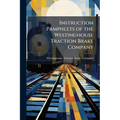 Instruction Pamphlets of the Westinghouse Traction Brake Company