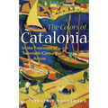 The Colors of Catalonia: In the Footsteps of Twentieth-Century Artists - Paperback