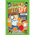 The Impossible Crime (Mac B., Kid Spy #2) - Hardcover