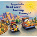 Construction Site: Road Crew Coming Through! - Hardcover