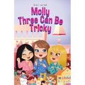 Molly Three Can Be Tricky - Hardcover