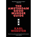 The Amsterdam Good Murder Guide - Paperback