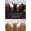 Two Commissions: Two Missionary Mandates in Matthew's Gospel - Paperback