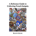 A Reference Guide to Collecting French Insignia