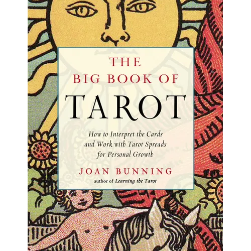 The Big Book of Tarot: How to Interpret the Cards and Work with Tarot Spreads for Personal Growth - Paperback