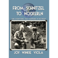 From Schnitzel to Nockerln: And Everything That Happened in Between - Hardcover