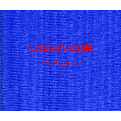 Lauren Quin: My Hellmouth - Hardcover