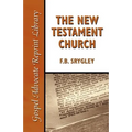 The New Testament Church - Paperback