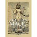 Chaldean Magic: Its Origin and Development - Paperback