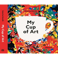 My Cup of Art - Hardcover