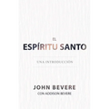 El Espíritu Santo: Una Introducción - Paperback