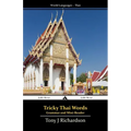 Tricky Thai Words: Grammar and Mini Reader - Paperback