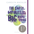 The Earth, My Butt, and Other Big Round Things - Paperback