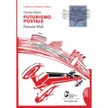 Futurist Mail: Echaurren Salaris Collection - Paperback