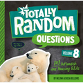 Totally Random Questions Volume 8: 101 Outlandish and Amazing Q&as - Paperback