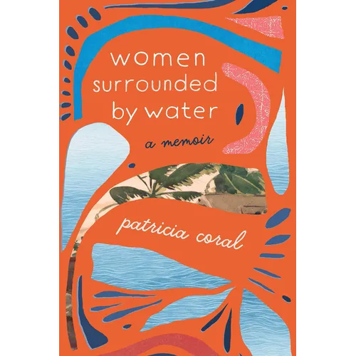 Women Surrounded by Water: A Memoir - Paperback