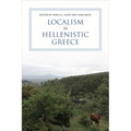 Localism in Hellenistic Greece - Hardcover