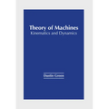 Theory of Machines: Kinematics and Dynamics - Hardcover