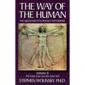 Way of Human, Volume II: The False Core and the False Self, the Quantum Psychology Notebooks - Paperback