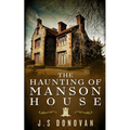 The Haunting of Manson House - Paperback