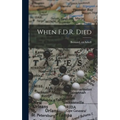 When F.D.R. Died