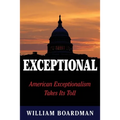 Exceptional: American Exceptionalism Takes Its Toll