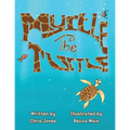 Myrtle The Turtle - Paperback