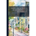 A Historical Sketch of Sturbridge and Southbridge