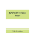 Egyptian colloquial Arabic: A conversation grammar and reader - Paperback