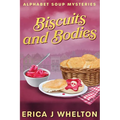 Biscuits and Bodies: Cozy Mystery - Paperback