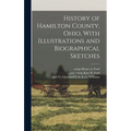 History of Hamilton County, Ohio, With Illustrations and Biographical Sketches