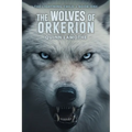 The Wolves of Orkerion - Paperback