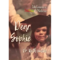 Dear Sophie: Life Lessons in Feminism & Medicine - Paperback