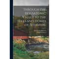 Through the Housatonic Valley to the Hills and Homes of Berkshire