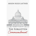 The Forgotten Commandment - Paperback