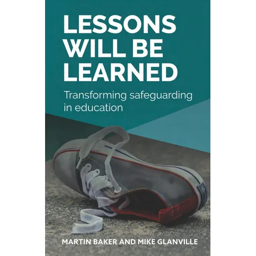 Lessons Will Be Learned: Transforming Safeguarding in Education - Paperback