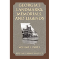 Georgia's Landmarks, Memorials, and Legends Vol 1 Part 1
