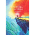 Be Strong and Courageous: An Encouragement Greeting Card - Paperback