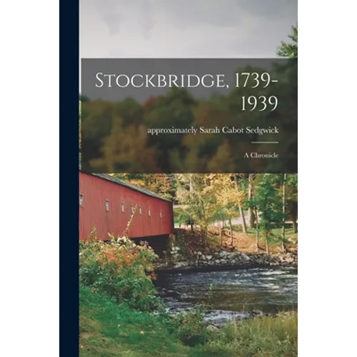 Stockbridge, 1739-1939; a Chronicle