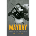 Mayday: A Saga of the Big Mothers