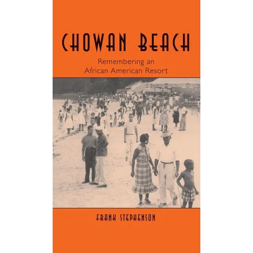 Chowan Beach: Remembering an African American Resort