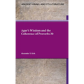 Agur's Wisdom and the Coherence of Proverbs 30 - Hardcover