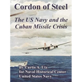 Cordon of Steel: The US Navy and the Cuban Missile Crisis - Paperback