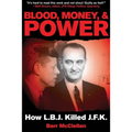 Blood, Money, & Power: How LBJ Killed JFK - Paperback