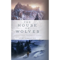 The House of Wolves: The Tether - Hardcover